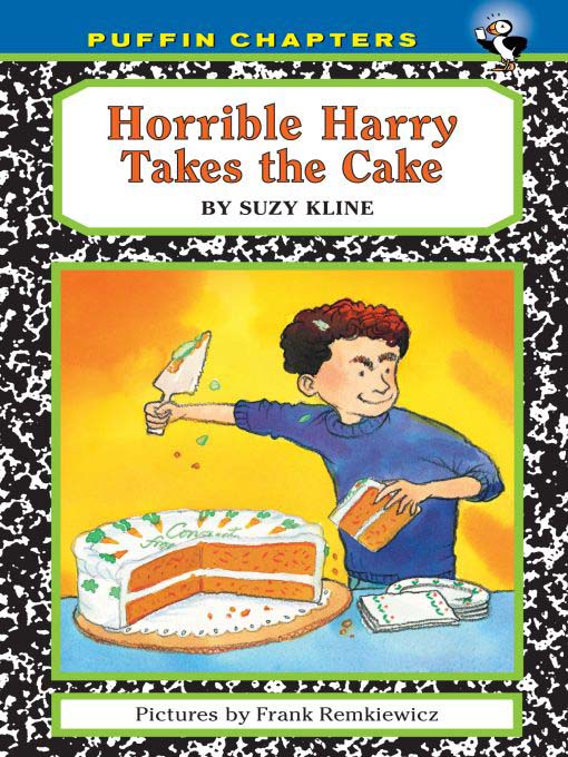 Title details for Horrible Harry Takes the Cake by Suzy Kline - Available